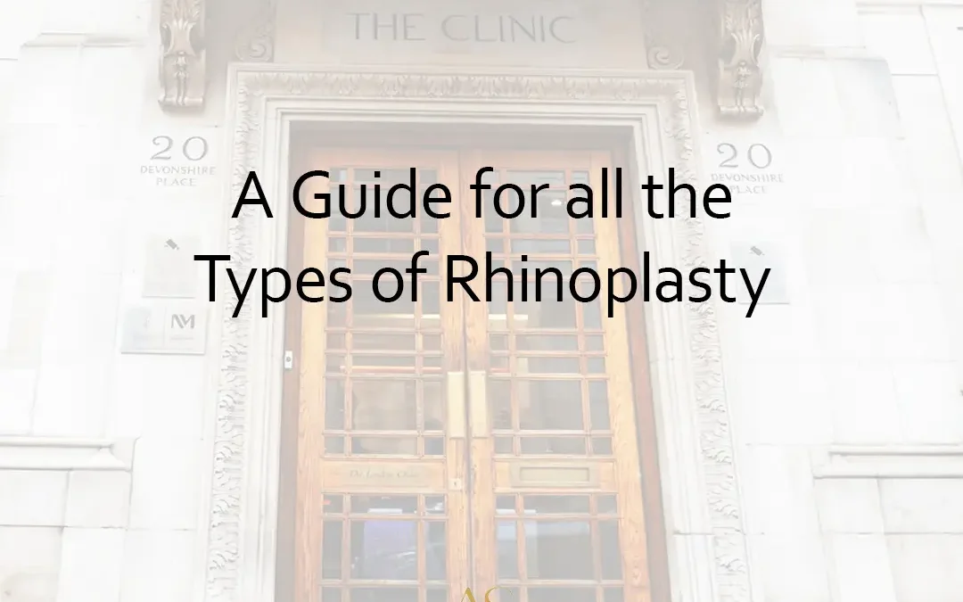 Types of Rhinoplasty: Which procedure is right for you?