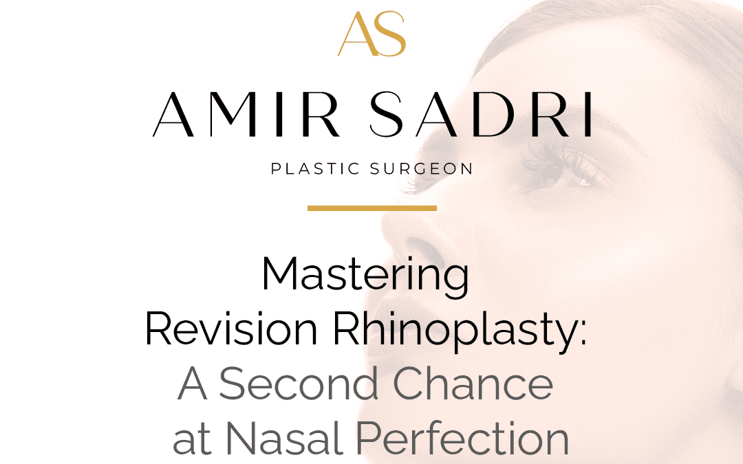 Mastering Revision Rhinoplasty: A Second Chance at Nasal Perfection
