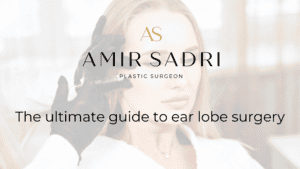 The Ultimate Guide To Ear Lobe Surgery