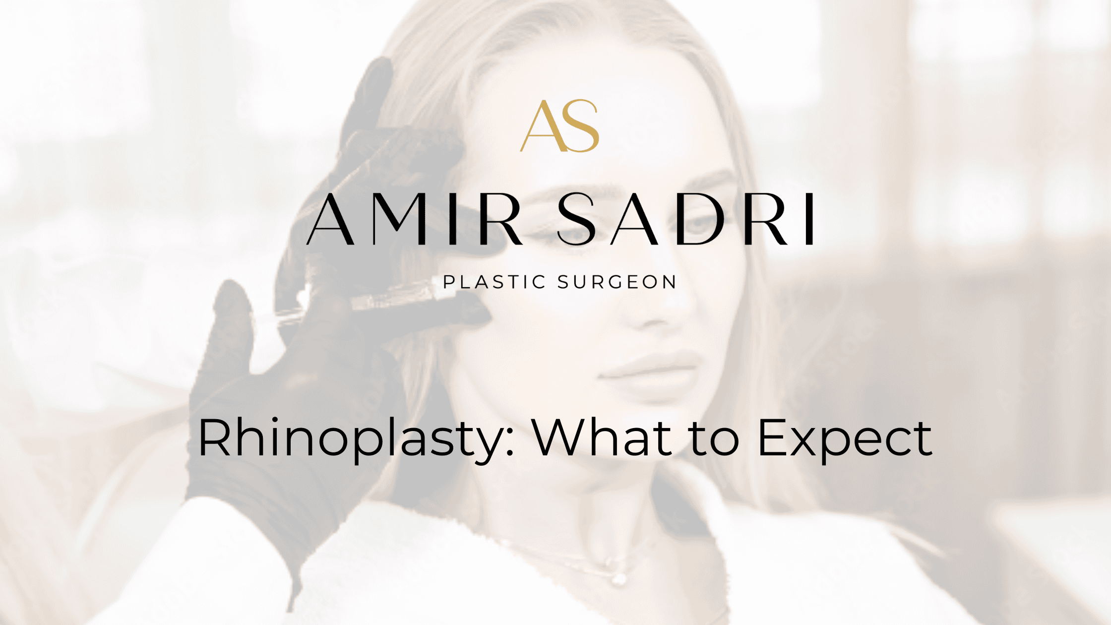 Rhinoplasty: What To Expect