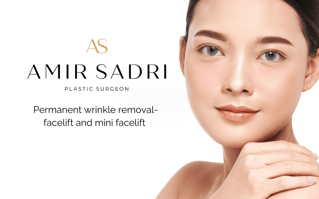 Permanent wrinkle removal- facelift and mini facelift