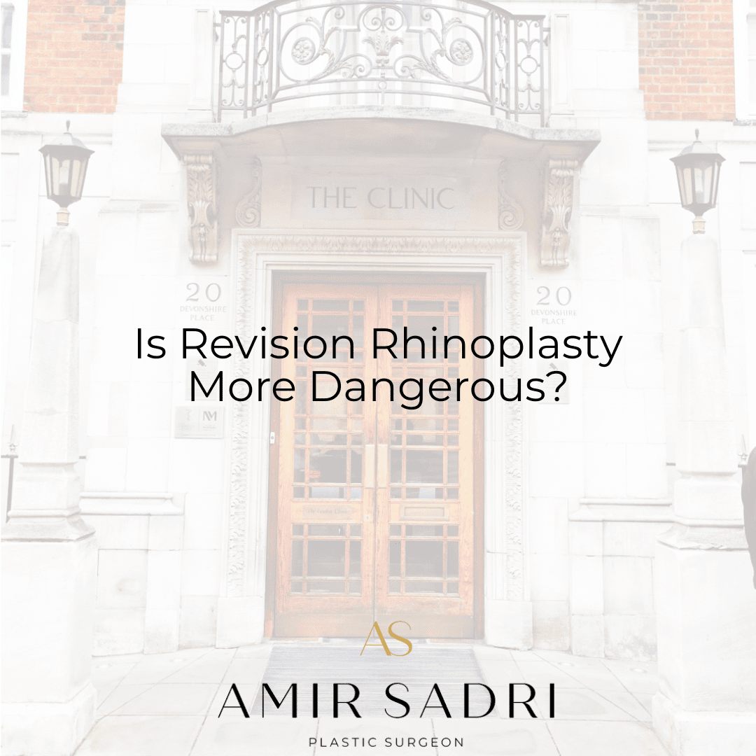 Is revision rhinoplasty more dangerous