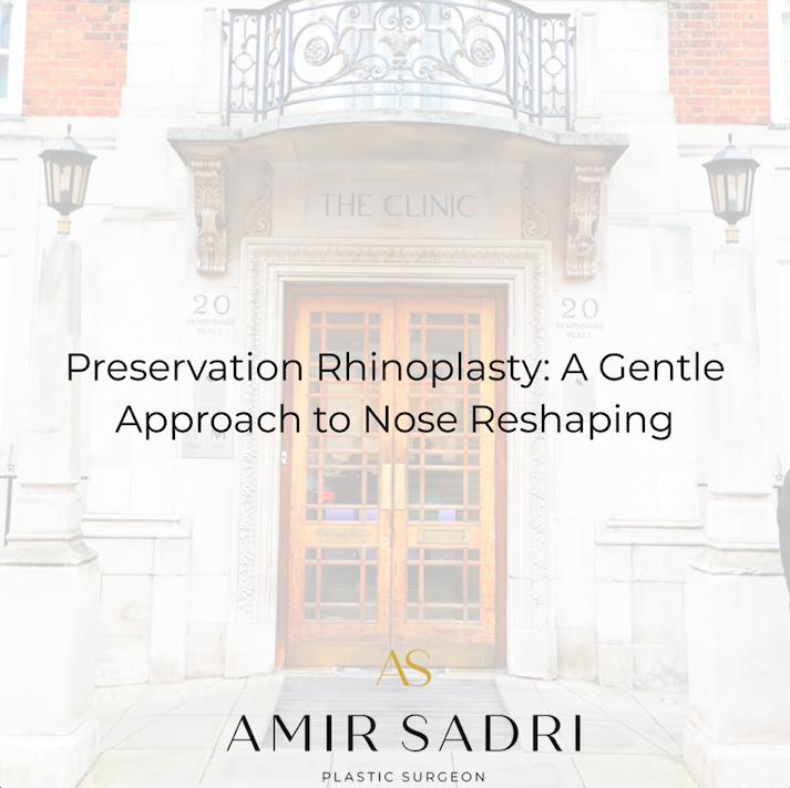 Preservation Rhinoplasty: A Gentle Approach to Nose Reshaping