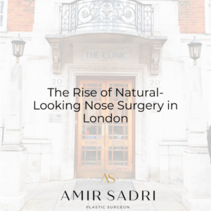 The Rise of Natural-Looking Nose Surgery in London