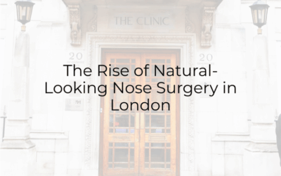 The Rise of Natural-Looking Nose Surgery in London