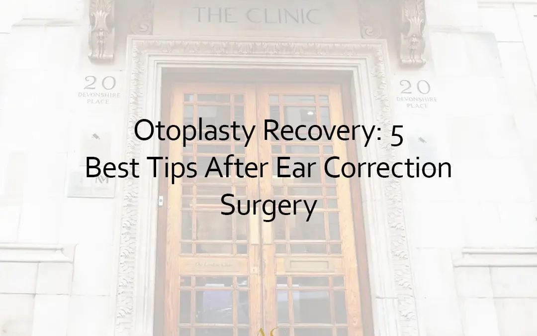 5 Best Recovery Tips After Ear Correction Surgery