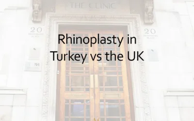 Rhinoplasty in Turkey vs the UK: Costs, Safety & Aftercare